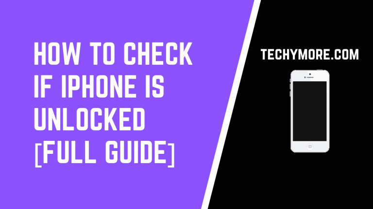 How To Check if iPhone is Unlocked [Full Guide]