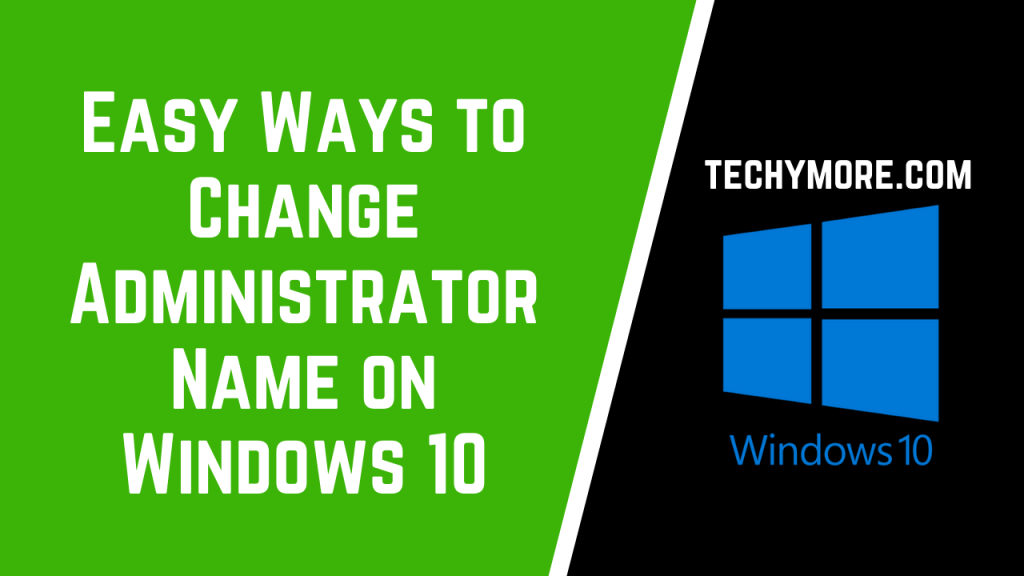 How to Change Administrator Name on Windows 10