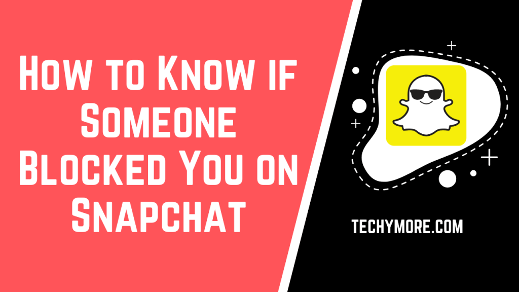 How to Know if Someone Blocked You on Snapchat