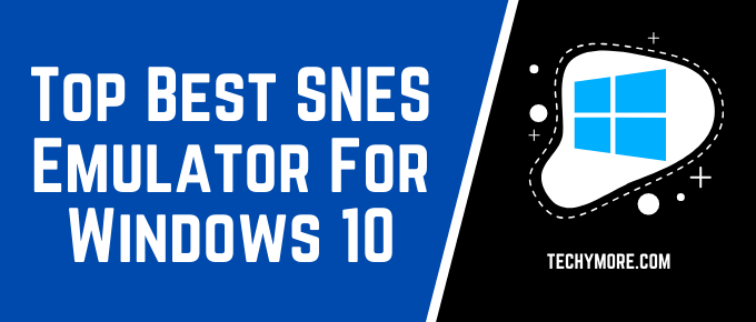 Best SNES Emulator for Windows 10