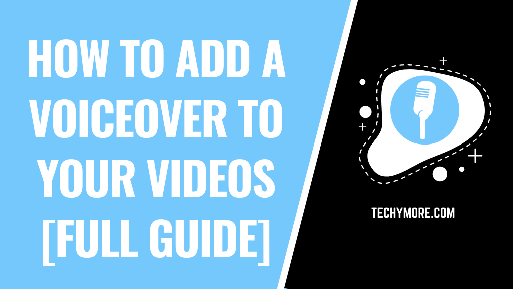 How To Add A Voiceover To Your Videos